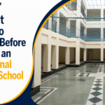 Important Factors to Consider Before Choosing an International Boarding School