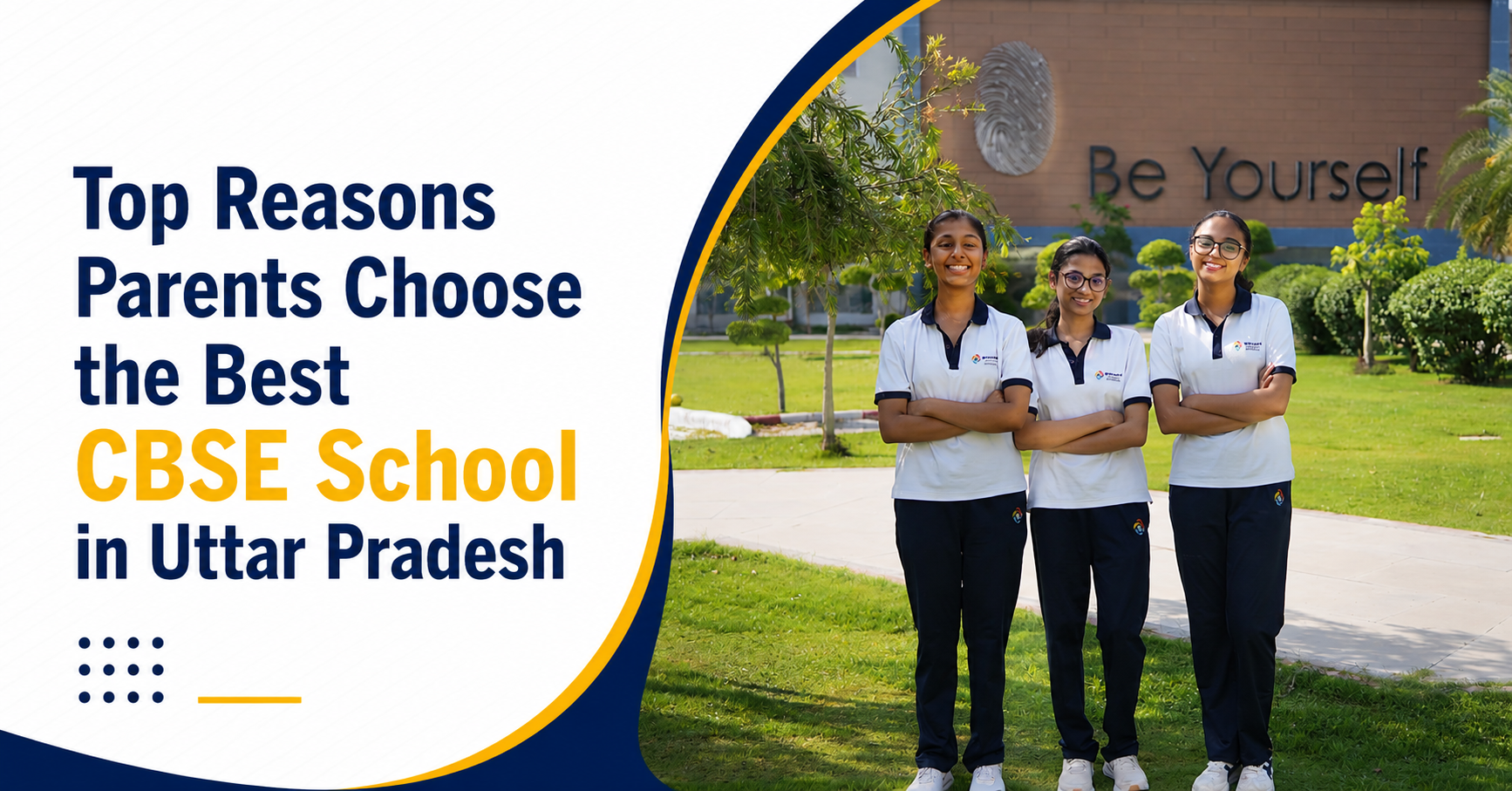 Top Reasons Parents Choose the Best CBSE School in Uttar Pradesh